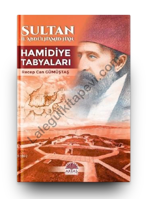 Sultan%20II.Abdülhamid%20Han%20Hamidiye%20Tabyaları