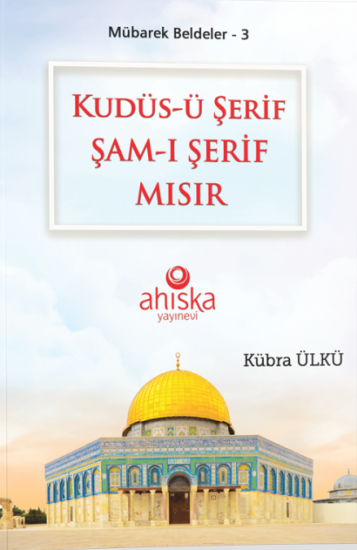 Kudüsü Şerif Şamı Şerif Mısır