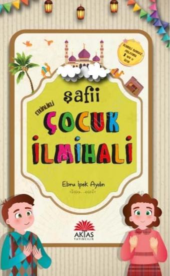 Etkinlikli Şafii Çocuk İlmihali