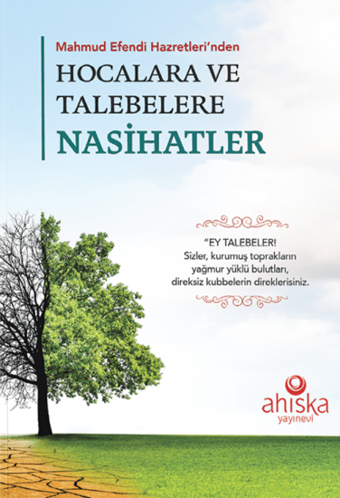 Hocalara Ve Talebelere Nasihatler